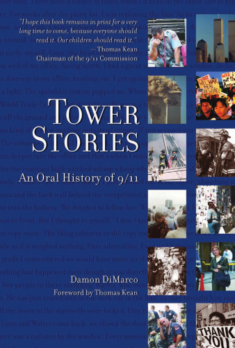 Tower Stories: An Oral History of 9 11