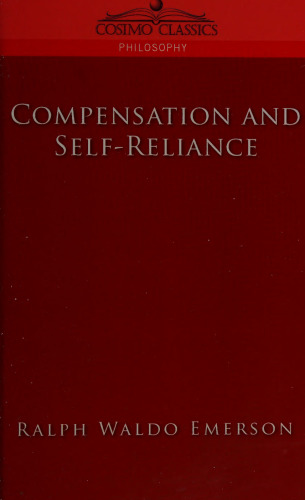 Compensation and Self-Reliance (Cosimo Classics Philosophy)