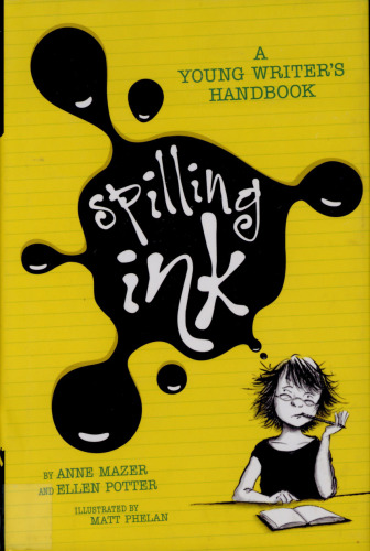 Spilling Ink: A Young Writer's Handbook