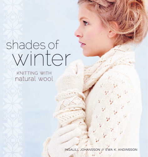 Shades of Winter: Knitting with Natural Wool
