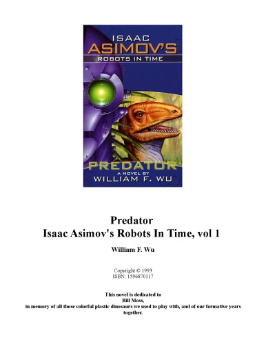 Isaac Asimov's Robots in Time: Predator (Bk. 1)