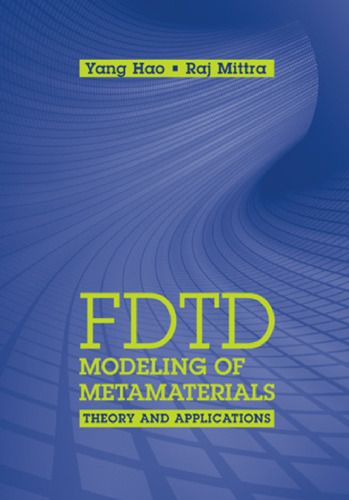 FDTD Modeling of Metamaterials: Theory and Applications