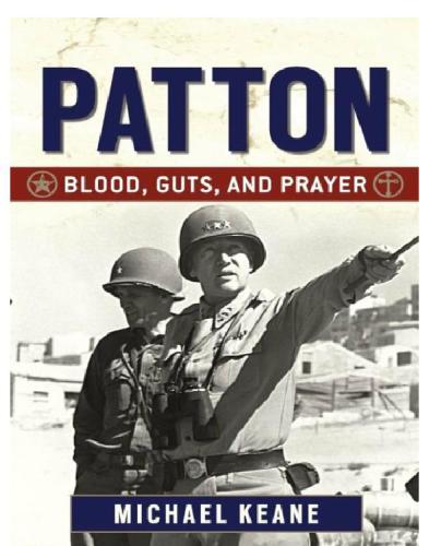 Patton: Blood, Guts, and Prayer
