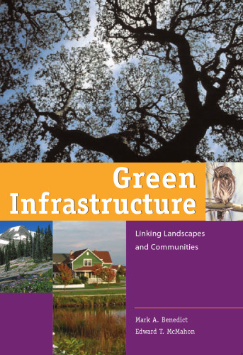 Green Infrastructure: Linking Landscapes and Communities