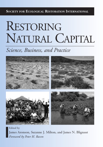 Restoring Natural Capital: Science, Business, and Practice