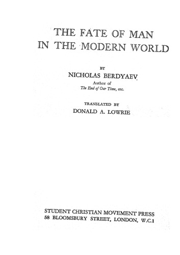 The Fate of Man in the Modern World