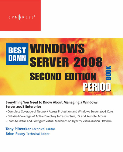 The Best Damn Windows Server 2008 Book Period, Second Edition