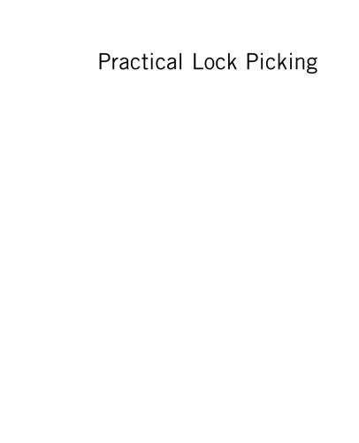 Practical Lock Picking: A Physical Penetration Tester's Training Guide