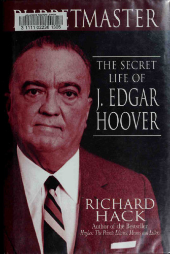 Puppetmaster: The Secret Life of J. Edgar Hoover