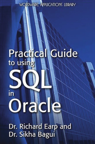 Practical Guide to Using SQL in Oracle