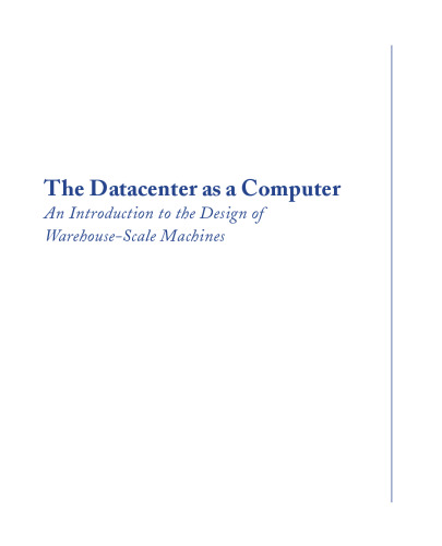 The Data Center as a Computer (Synthesis Lectures on Computer Architecture)