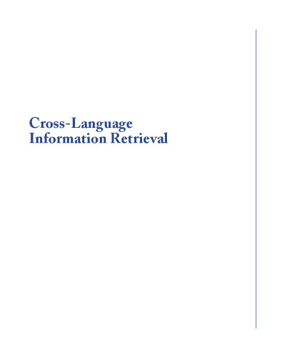 Cross-language Information Retrieval (Synthesis Lectures on Human Language Technologies)