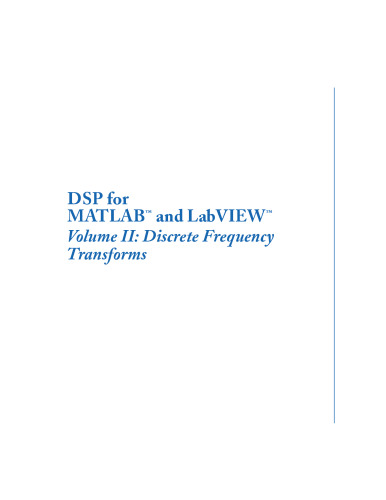 DSP for MATLAB and LabVIEW, Volume II: Discrete Frequency Transforms
