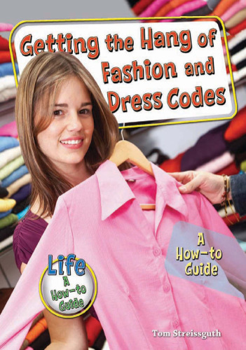 Getting the Hang of Fashion and Dress Codes: A How-to Guide