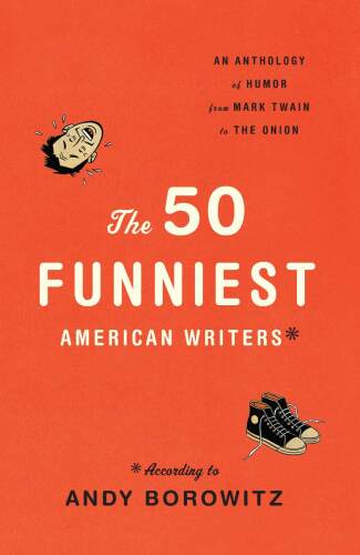 The 50 Funniest American Writers