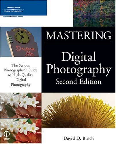 Mastering Digital Photography, 2nd edition