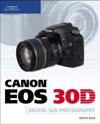 Canon EOS 30D Guide to Digital SLR Photography
