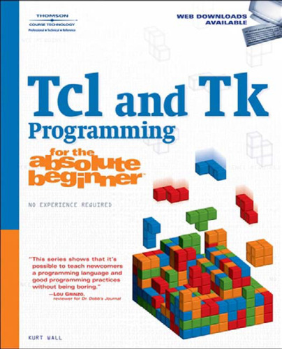 Tcl and Tk Programming for the Absolute Beginner