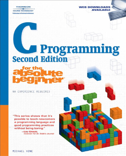 C Programming for the Absolute Beginner