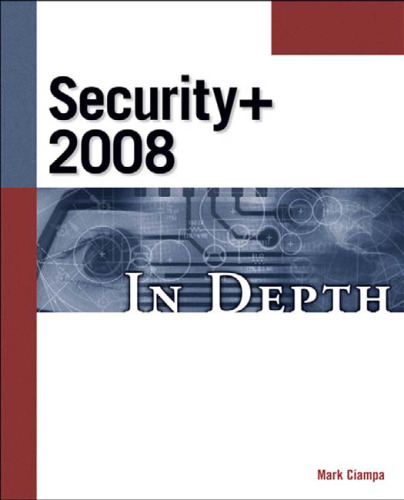 CompTIA Security+ 2008 In Depth