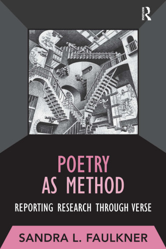 Poetry as Method: Reporting Research Through Verse
