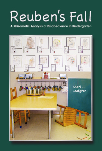 REUBEN'S FALL: A RHIZOMATIC ANALYSIS OF DISOBEDIENCE IN KINDERGARTEN