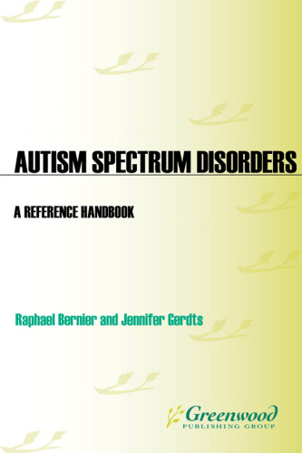 Autism Spectrum Disorders: A Reference Handbook (Contemporary World Issues)