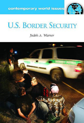 U.S. Border Security: A Reference Handbook (Contemporary World Issues)