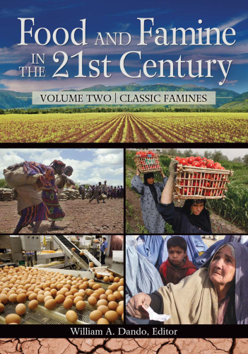 Food and Famine in the 21st Century [2 volumes]: 2 volumes