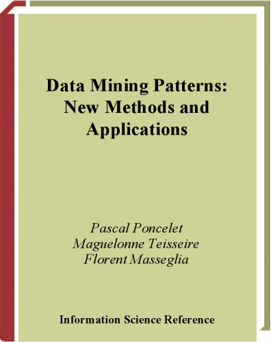 Data Mining Patterns: New Methods and Applications