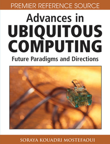 Advances in Ubiquitous Computing: Future Paradigms and Directions