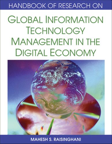 Handbook of Research on Global Information Technology Management in the Digital Economy (Handbook of Research On...)