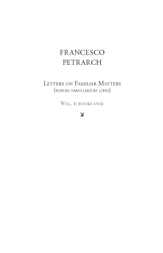 Letters on Familiar Matters (Rerum familiarium libri), Volume 1