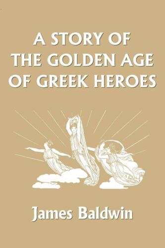 A Story of the Golden Age of Greek Heroes
