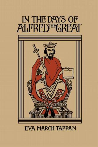 In the Days of Alfred the Great