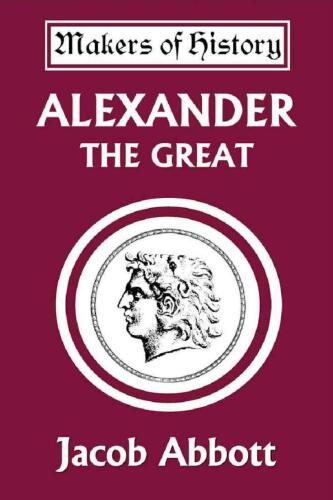 Alexander the Great (Makers of History)