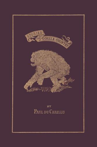 Stories of the Gorilla Country, Illustrated Edition