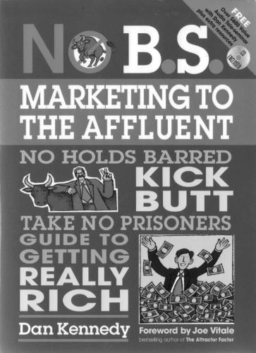 No B.S. Marketing To the Affluent