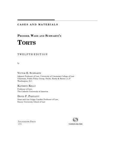 Prosser, Wade, Schwartz, Kelly and Partlett's Torts: Cases and Materials