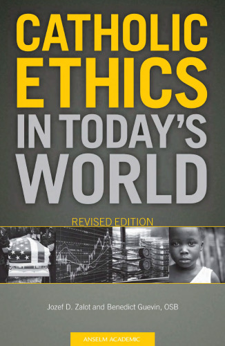 Catholic Ethics in Today’s World, Revised Edition