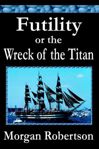Futility, or The Wreck of the Titan
