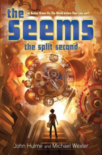 The Seems: The Split Second: Book 2