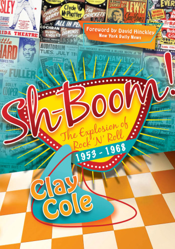 Sh-Boom!: The Explosion of Rock ’n’ Roll (1953-1968)