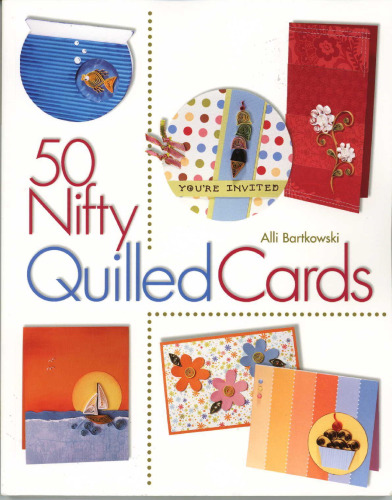 50 Nifty Quilled Cards