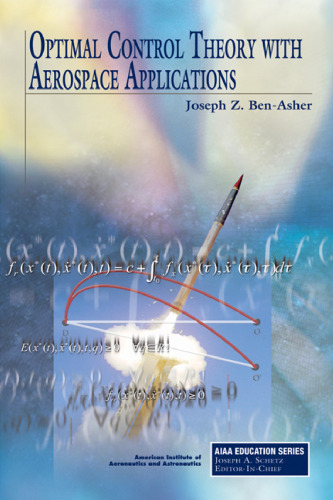 Optimal control theory with aerospace applications