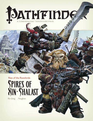 Rise of the Runelords: Spires of Xin-Shalast (Pathfinder RPG)