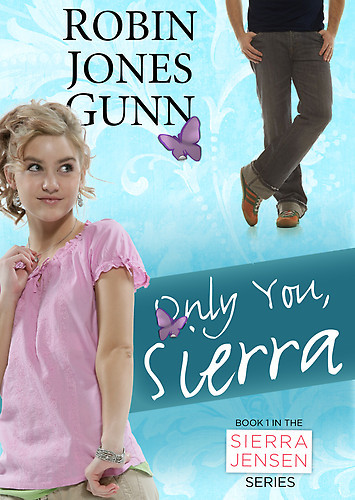 Only You, Sierra: Book 1 in the Sierra Jensen Series