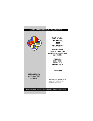 Survival, Evasion and Recovery: Multiservice Procedures For Survival, Evasion, And Recovery
