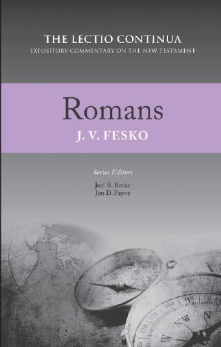 Romans: Expository Commentary on the New Testament (Lectio Continua) (Lectio Continua Expository Commentary on the New Testament)