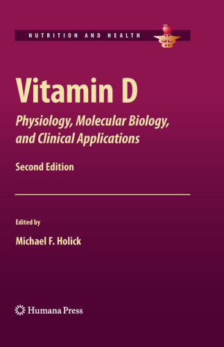 Vitamin D: Physiology, Molecular Biology, and Clinical Applications